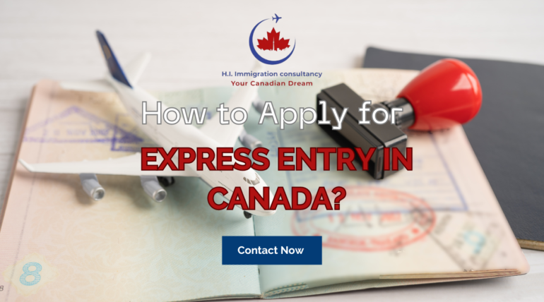 How to Apply for Express Entry in Canada?