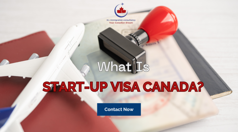 What Is Start-Up Visa Canada?